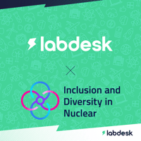 labdesk and Inclusion and Diversity in Nuclear